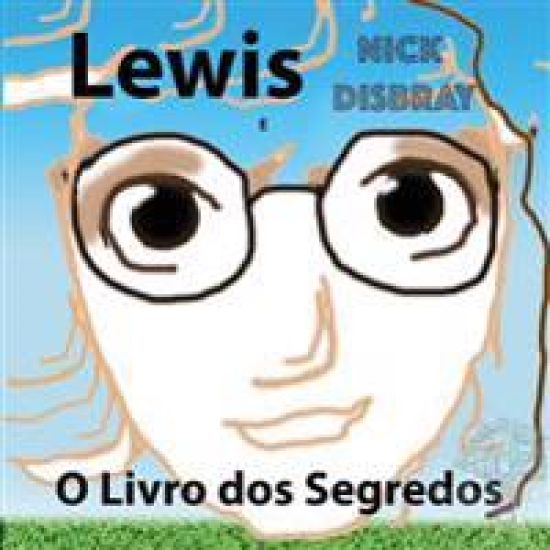 Lewis e o Livro dos Segredos: Livro infantil