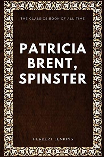 Patricia Brent, Spinster