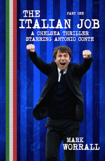 The Italian Job: A Chelsea thriller starring Antonio Conte: part one
