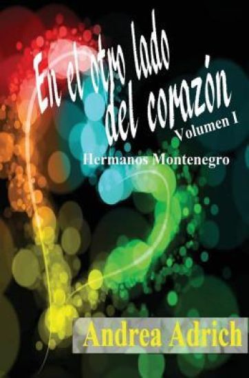 En el otro lado del corazon.: Volumen 1
