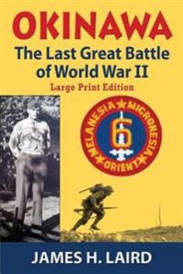 Okinawa: The Last Great Battle of World War II