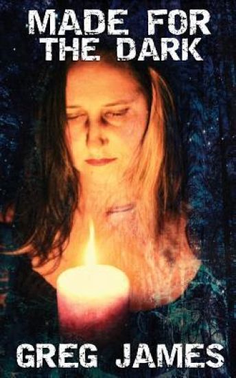 Made For The Dark: Tales of the Supernatural and Paranormal