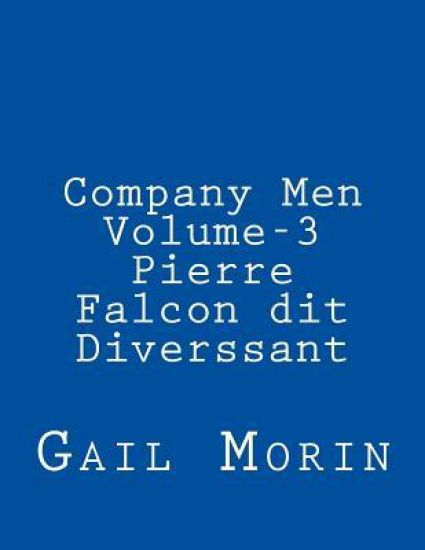 Company Men - Volume 3 - Pierre Falcon dit Diverssant