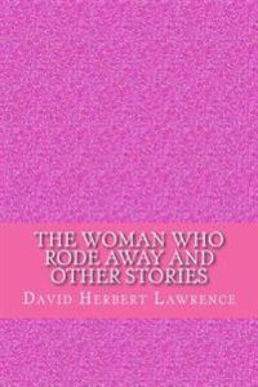 The woman who rode away and other stories