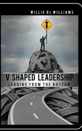 V-Shaped Leadership: Leading From The Bottom