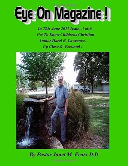 "Eye On Magazine" June Issue Vol: 6: The Magazine That Helps You Become The Writer You Want To Be!