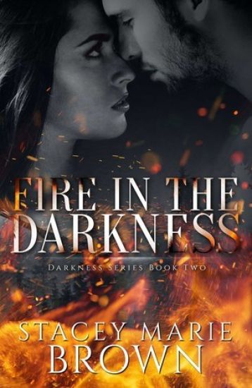 Fire in the Darkness