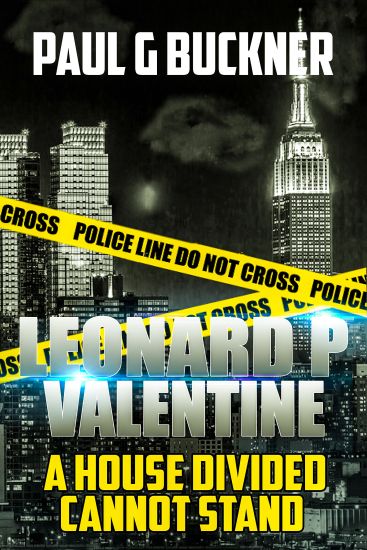 Leonard P Valentine: A House Divided Cannot Stand