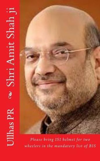 Shri Amit Shah ji: Bring ISI helmet in the mandatory list of BIS