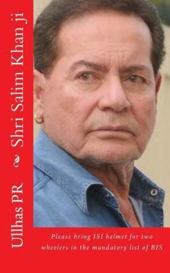Shri Salim Khan ji: Bring ISI helmet in the mandatory list of BIS