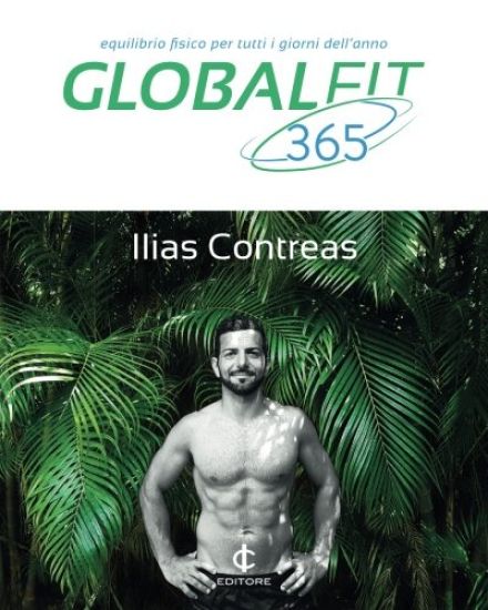 Global Fit 365: Equilibrio Fisico per Tutti i Giorni dell'Anno (versione a colori)