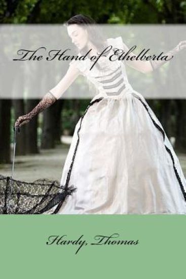 The Hand of Ethelberta