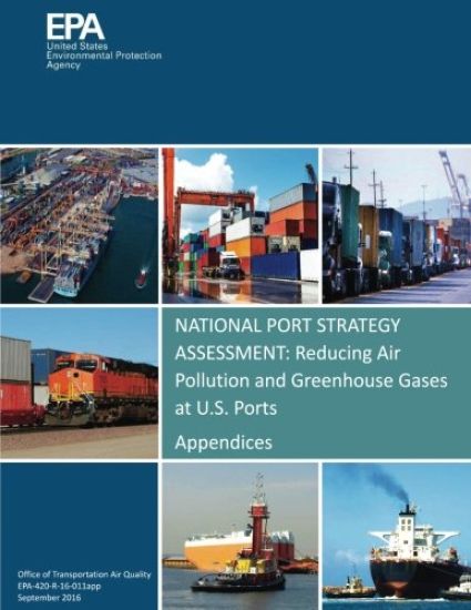 National Port Strategy Assessment: Reducing Air Pollution and Greenhouse Gases at U.S. Ports: Appendices