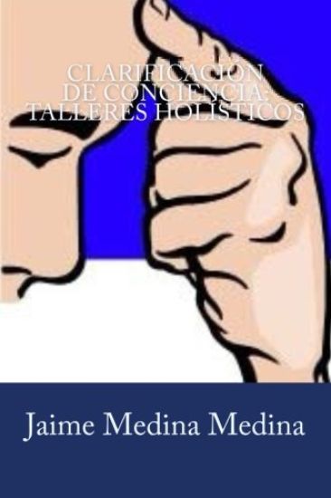 Clarificación de Conciencia: Talleres Holísticos
