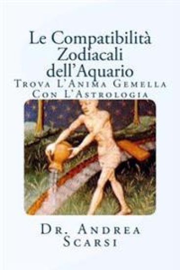 Le Compatibilità Zodiacali dell'Aquario