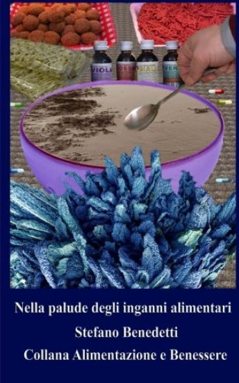 Nella palude degli inganni alimentari