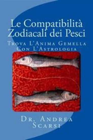 Le Compatibilit? Zodiacali dei Pesci