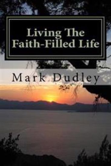 Living The Faith-Filled Life