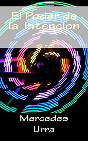 El poder de la intencion