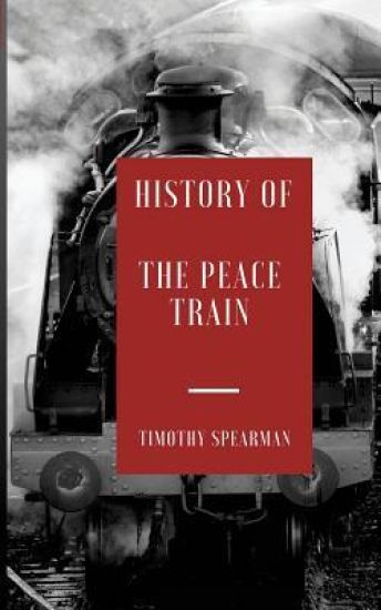 The History of the Peace Train