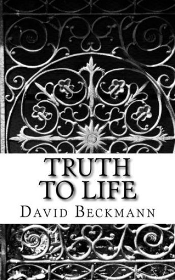 Truth to Life: Turning Doctrine into Devotion - Prayers Based Upon the Thirty-Nine Articles
