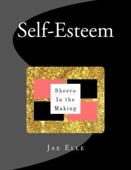 Shero In the Making: Self-Esteem