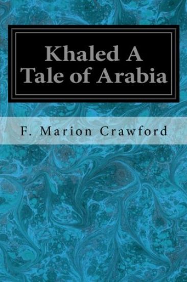 Khaled A Tale of Arabia