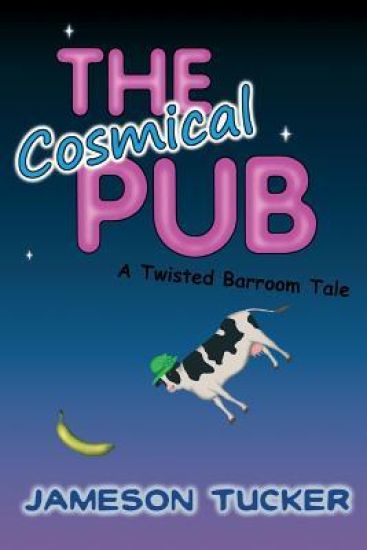 The Cosmical Pub: A Twisted Barroom Tale