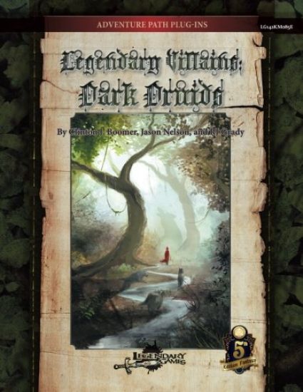 Legendary Villains: Dark Druids (5E)