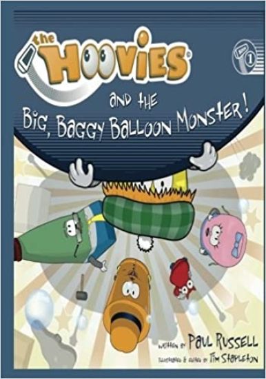 The Hoovies: and the big, baggy balloon monster