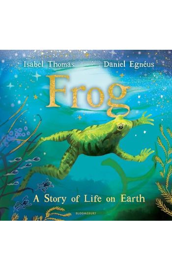 Frog: A Story of Life on Earth