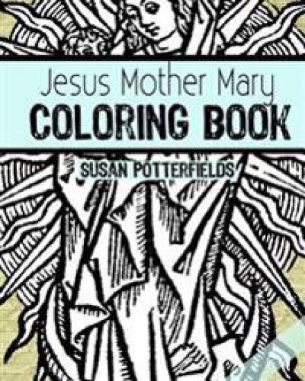 Jesus Mother Mary Coloring Book