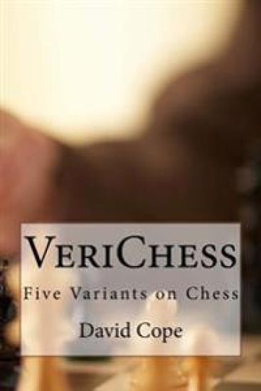 VeriChess: Five Variants on Chess
