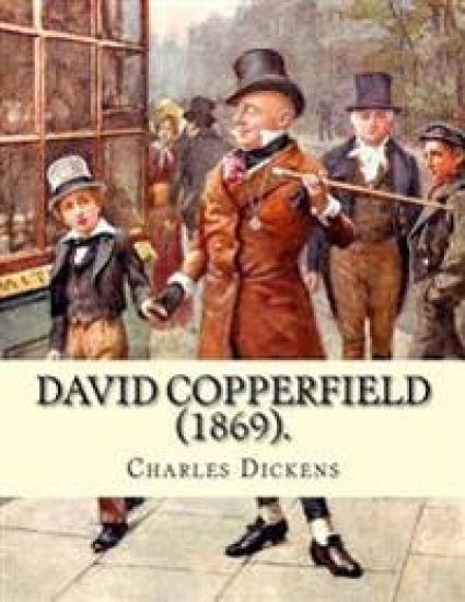 David Copperfield (1869). By Charles Dickens, illustrated By: H.K. Browne: David Copperfield is the eighth novel by Charles Dickens. The novel's full