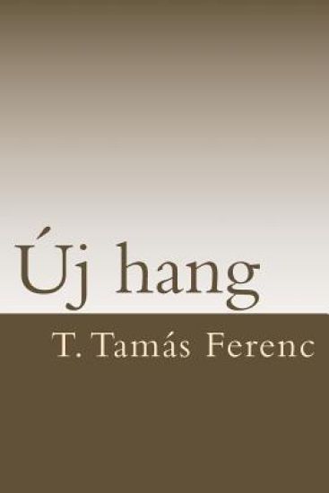 T. Tamas Ferenc: Uj Hang