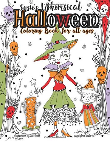 Susie's Whimsical Halloween Coloring Book For All Ages