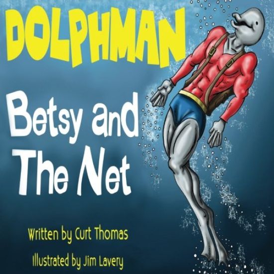 Dolphman: Betsy And The Net