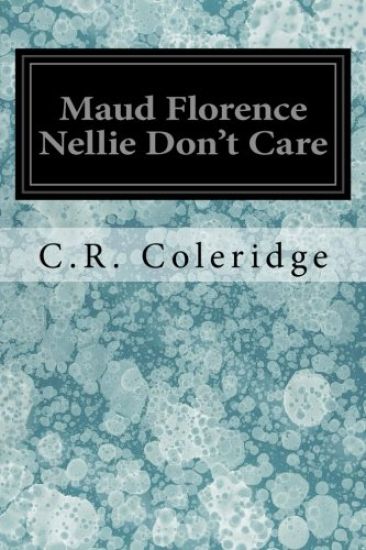 Maud Florence Nellie Don't Care