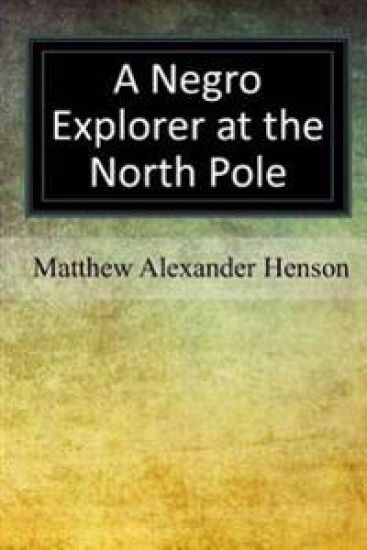 A Negro Explorer at the North Pole