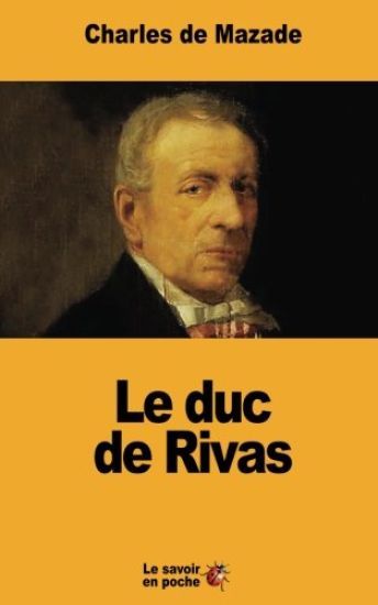 Le duc de Rivas
