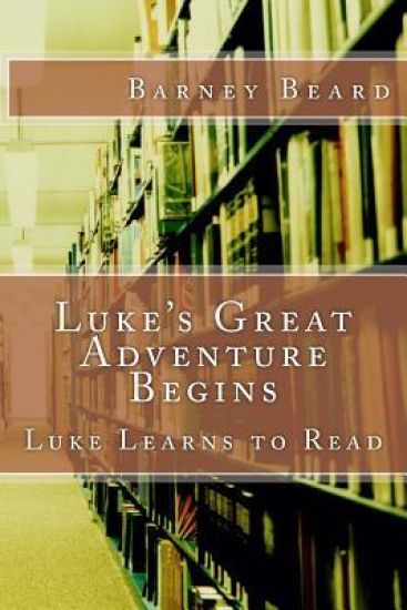 Luke's Great Adventure: Luke Learns to Read