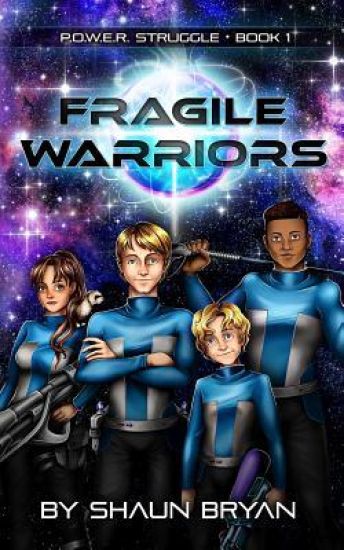 P.O.W.E.R. Struggle Book 1: Fragile Warriors