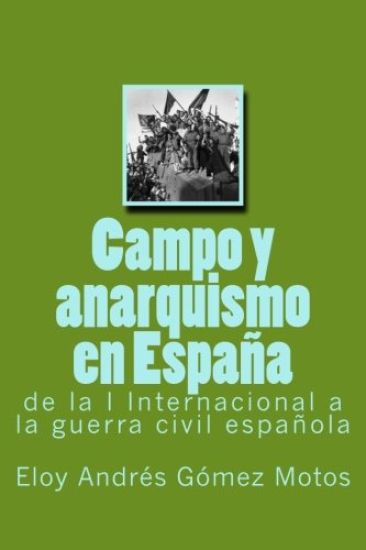 Campo y anarquismo en Espa?a