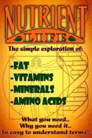 Nutrient life: What you need and why