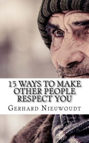 15 Ways To Make Other People Respect You