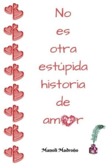 No es otra estúpida historia de amor