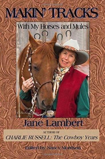 Makin' Tracks: With my Horses and Mules