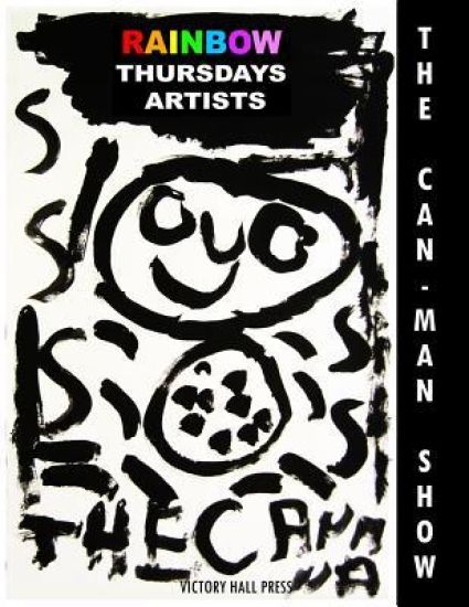 Rainbow Thursdays Artists: The Can-Man Show