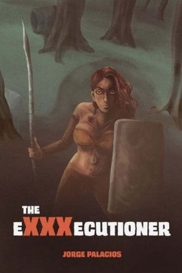 The eXXXecutioner: A post-apocalyptic Tale