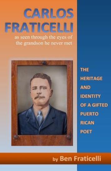 Carlos Fraticelli: as seen through the eyes of the grandson he never met